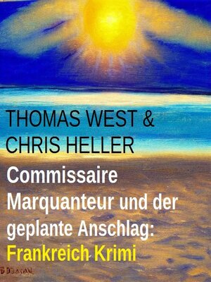 cover image of Commissaire Marquanteur und der geplante Anschlag